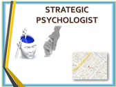 Strategic Psychologist