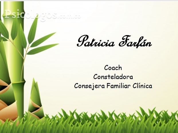 Patricia Farfán Consteladora Familiar Consejera y Coach de Familia 